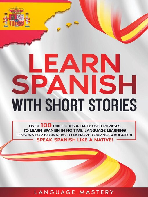 Title details for Learn Spanish with Short Stories by Language Mastery - Available